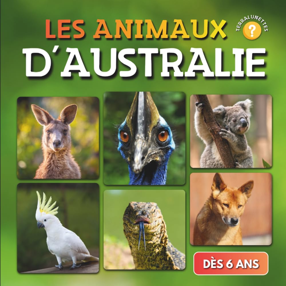 Les Animaux d'Australie: Livre documentaire animalier pour enfants dès 6 ans