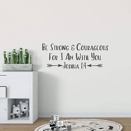 Amazon Co Jp 壁紙ウォールステッカー 宗教的な聖書の一節ヨシュア記1 9強くて勇気を出してくださいx313 57xcmの黒い 家の壁の装飾は保育園や子供部屋のために取り外し可能です ホーム キッチン