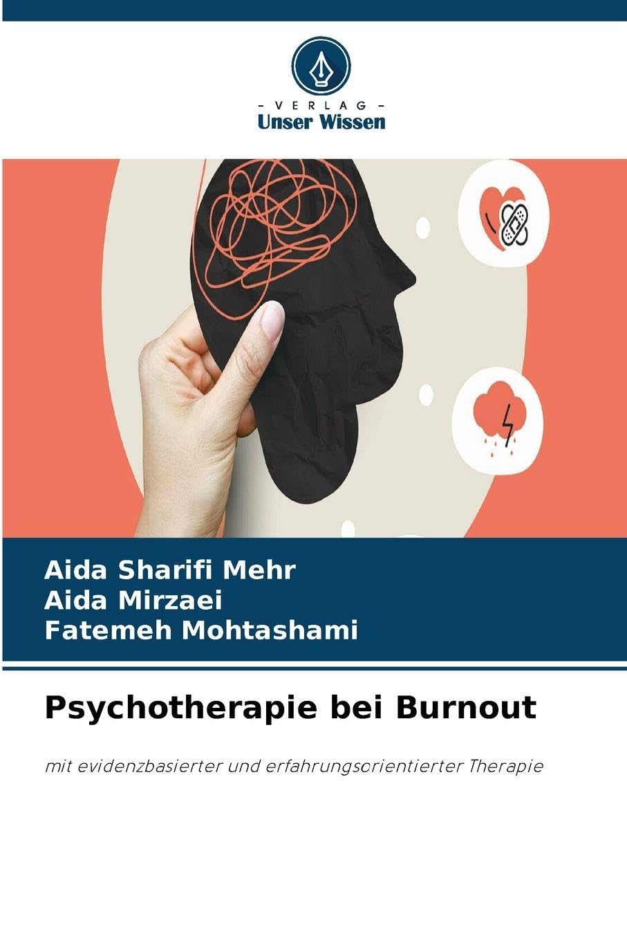 Psychotherapie bei Burnout: mit evidenzbasierter und erfahrungsorientierter Therapie