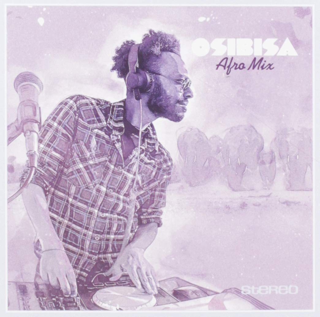 Osibisa Collection Afro Mix With Gregg Kofi Brown