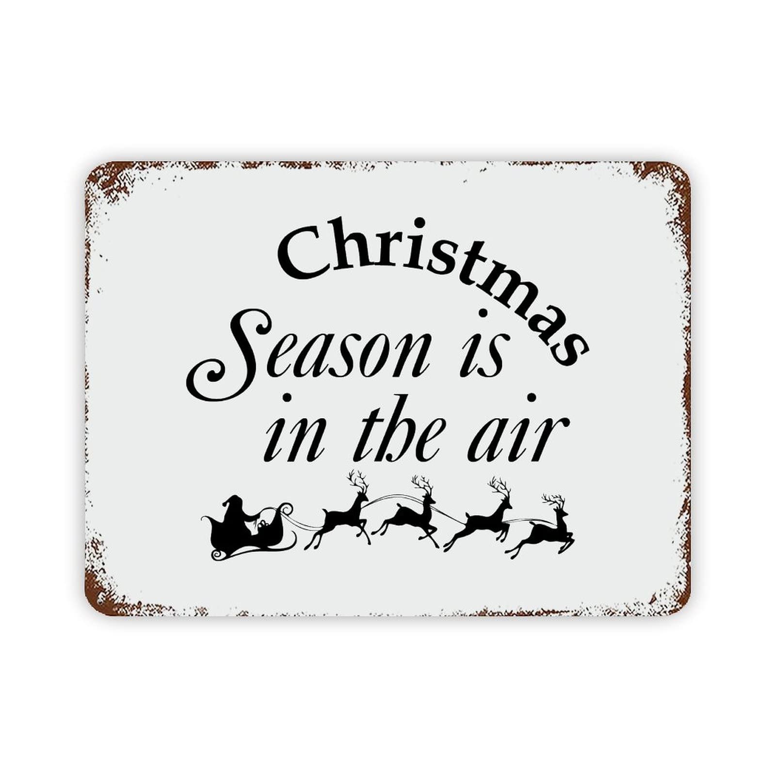 ENEDNATE Christmas Metal Sign,Christmas Season is in The Air Vintage Farmhouse Decorative Aluminum Tin Metal Signs with Saying for Living Room Bedroom Home Decor Print Poster Wall Art 12x16 Inch
