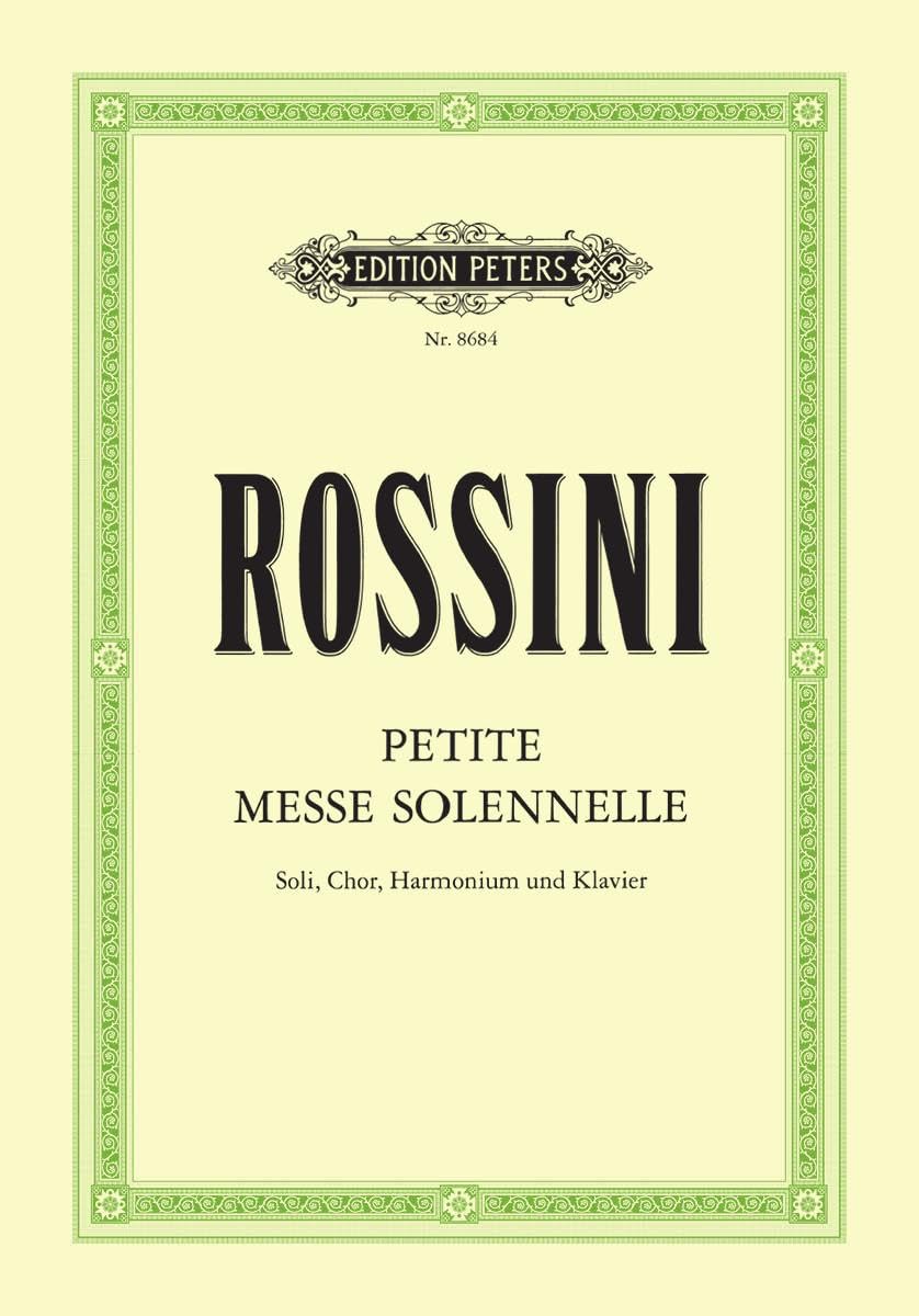 Petite Messe solennelle Piano reduction 4 solo parts (SATB), mixed choir (SATB),