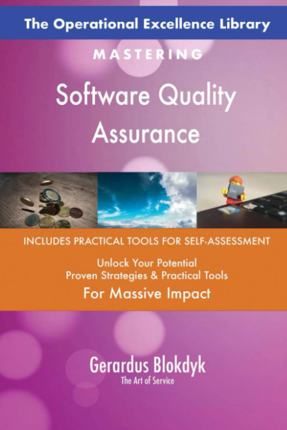 The Operational Excellence Library; Mastering Software Quality Assurance