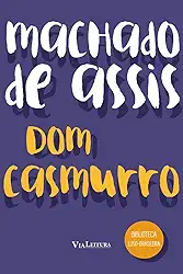 DOM CASMURRO - MACHADO DE ASSIS: Biblioteca Luso-Brasileira