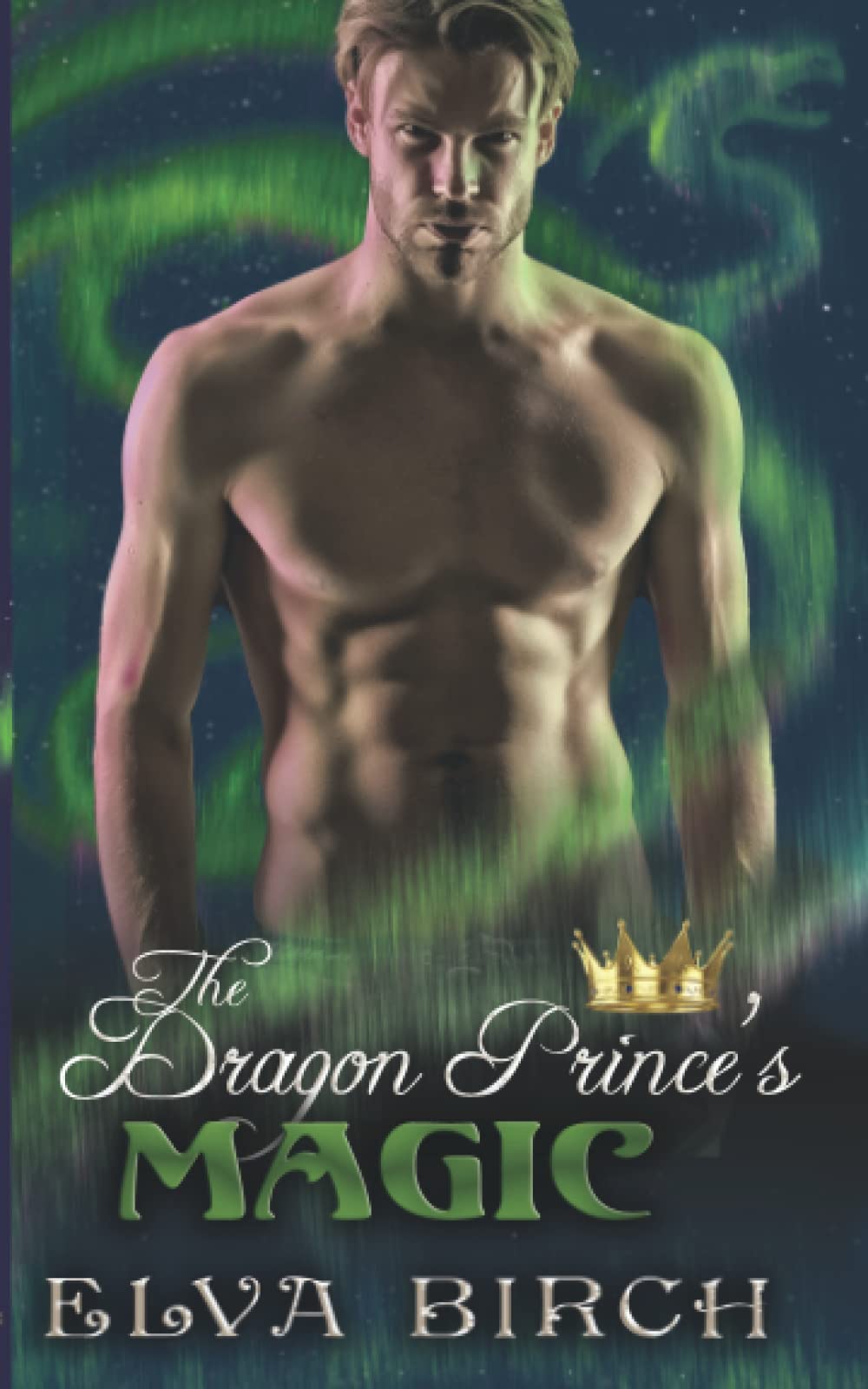 The Dragon Prince's Magic: 5 (Royal Dragons of Alaska)