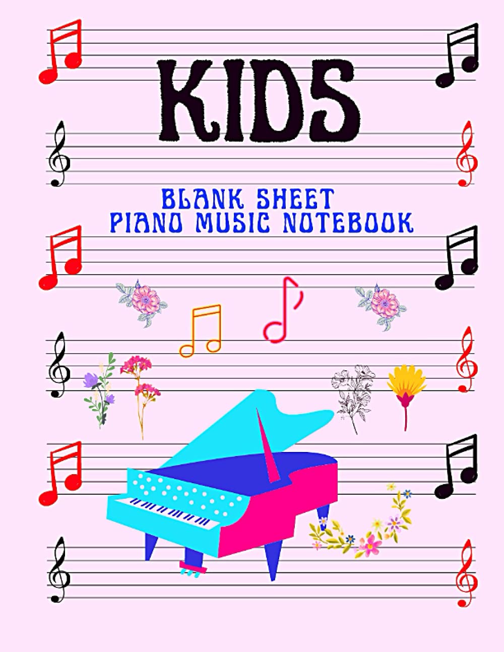 Kids Piano Music Notebook: Blank Sheet Music Notebook 100 Pages Wide Staff 6 Staves Per Page 8.5 x 11 inches