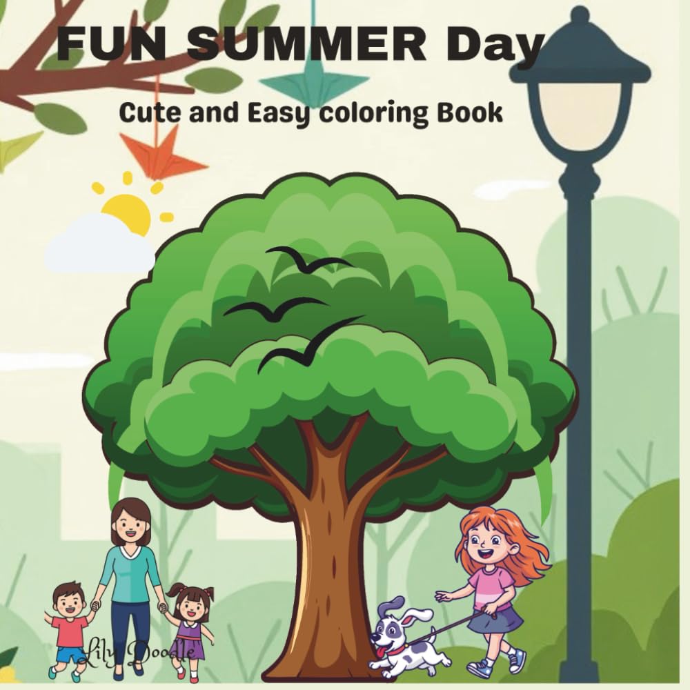 Fun Summer Day Coloring Book: Cute and Easy Coloring Book