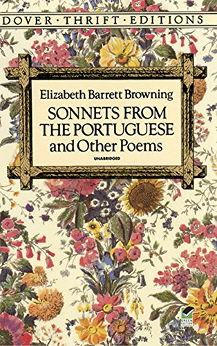 Amazon Com Sonnets From The Portuguese And Other Poems Dover Thrift Editions Ebook Browning Elizabeth Barrett Kindle Store Amazon Com Sonnets From The Portuguese And Other Poems Dover Thrift Editions Ebook Browning Elizabeth Barrett Kindle Store
