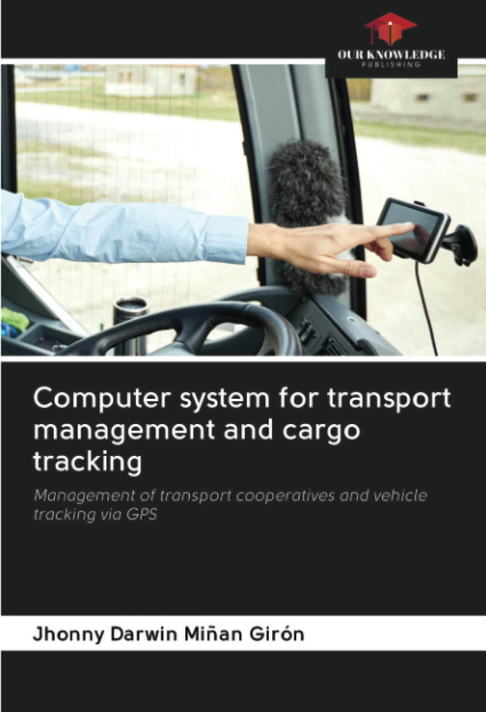 Computer system for transport management and cargo tracking: Management of transport cooperatives and vehicle tracking via GPS