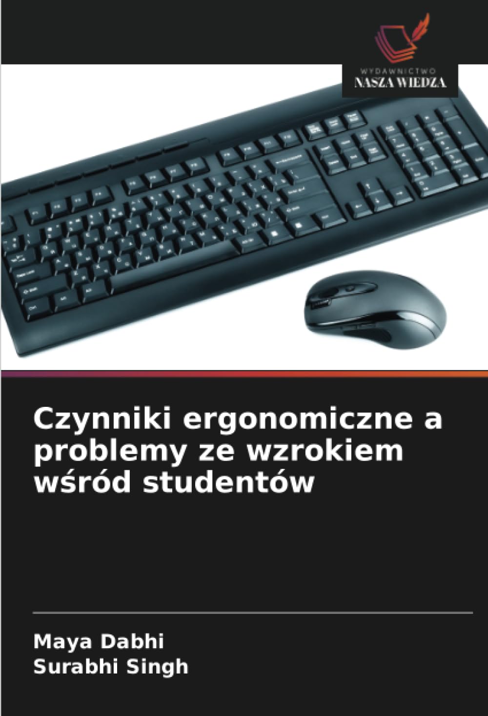 Buy Czynniki ergonomiczne a problemy ze wzrokiem wśród studentów Book