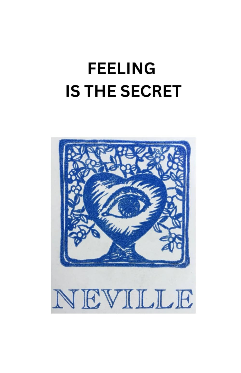 FEELING IS THE SECRET
