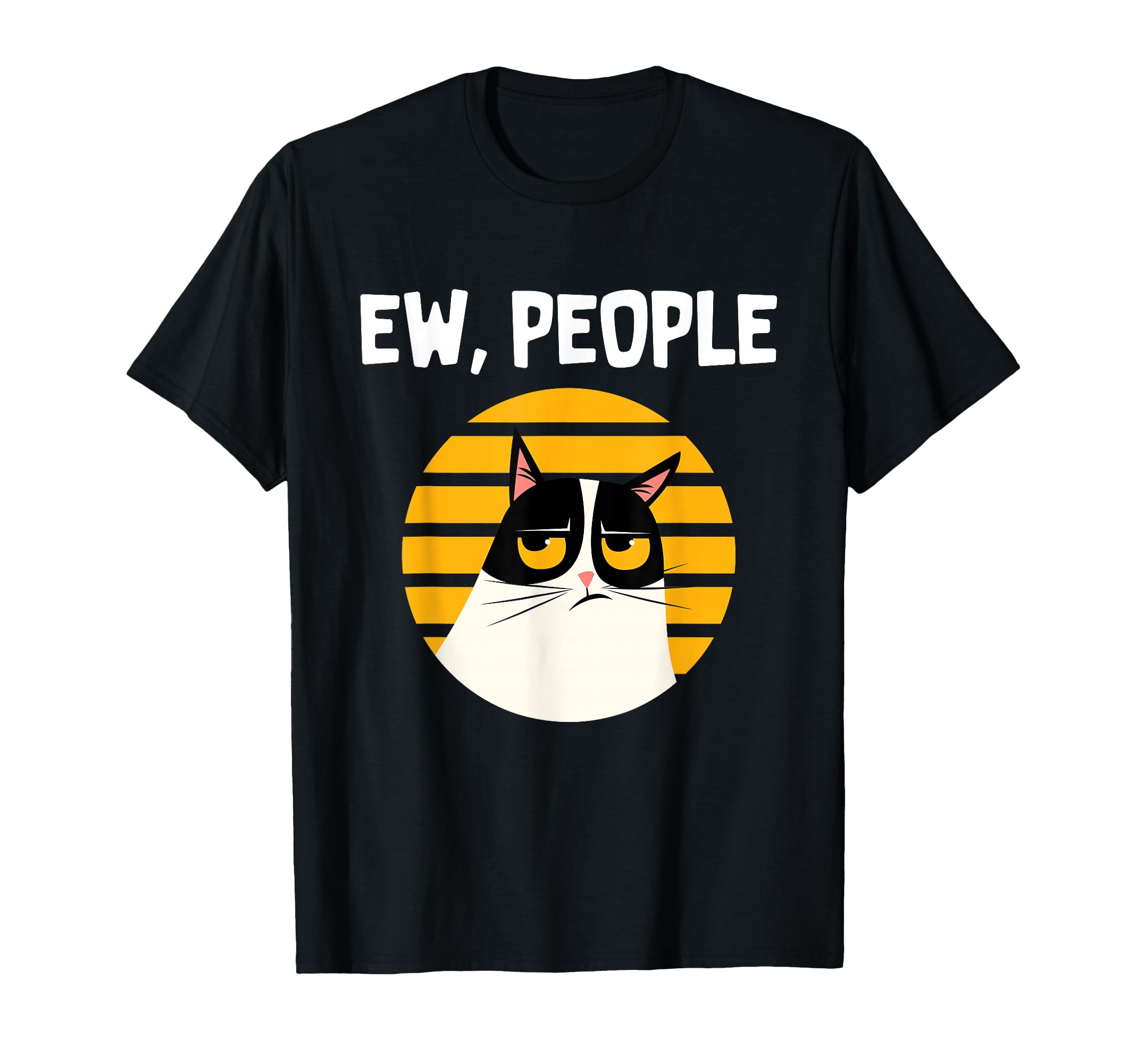 Ew, People - Funny Cat Lover Gift T-Shirt