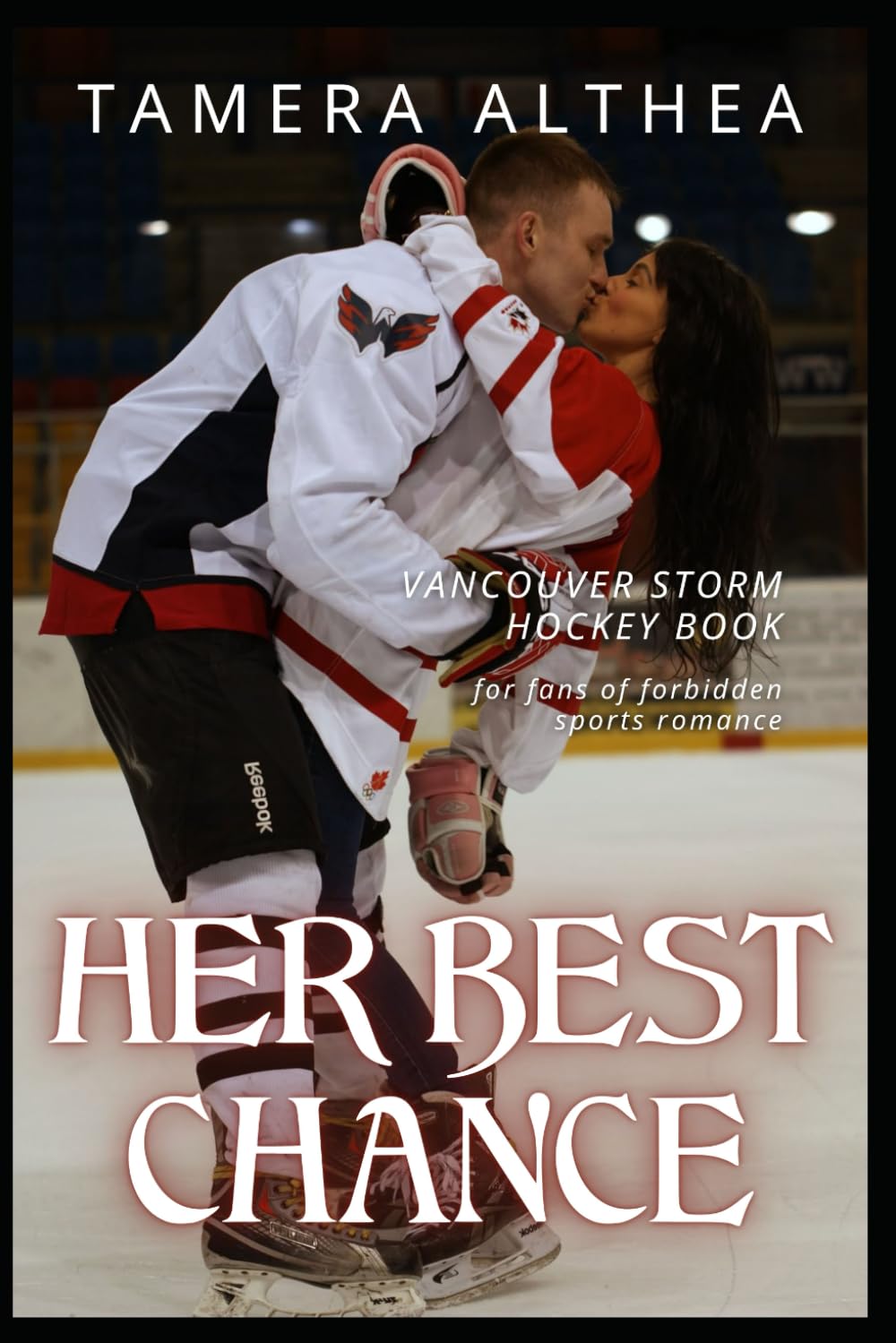 Her Best Chance: Vancouver Storm Hockey Book, for fans of forbidden sports romance