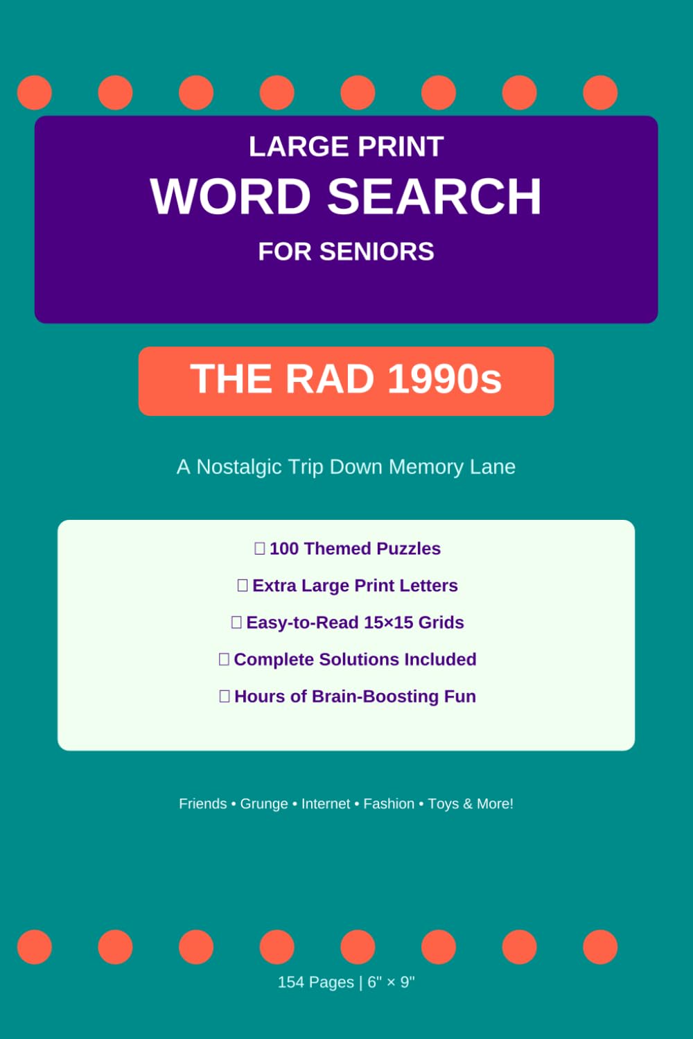Large Print Word Search for Seniors: The Rad 1990s | 100 Nostalgic Puzzles: About Friends, Grunge Music, Classic Movies & Internet Era | Easy-to-Read