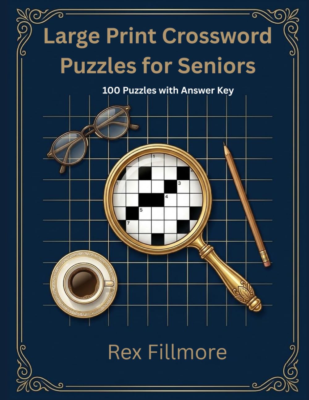 Large Print Crossword Puzzles for Seniors: 100 Puzzles with Answer Key