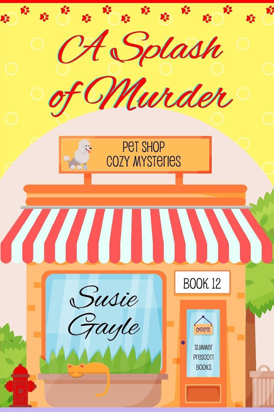 A Splash of Murder: Volume 12 (Pet Shop Cozy Mysteries)
