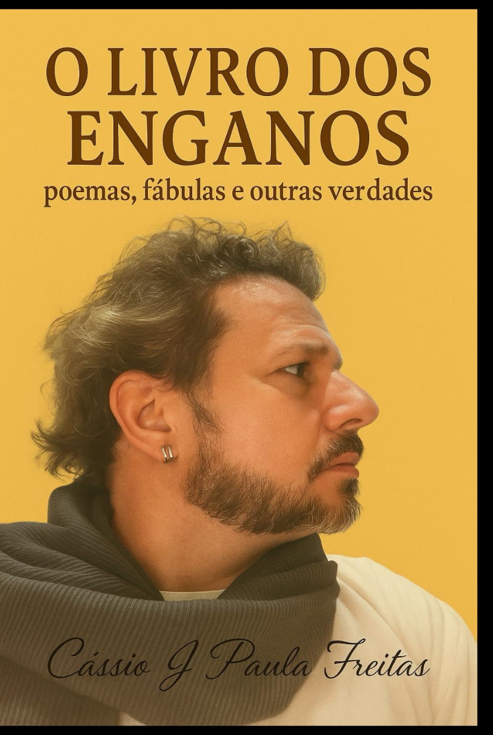 O Livro dos Enganos: poemas, fábulas e outras verdades