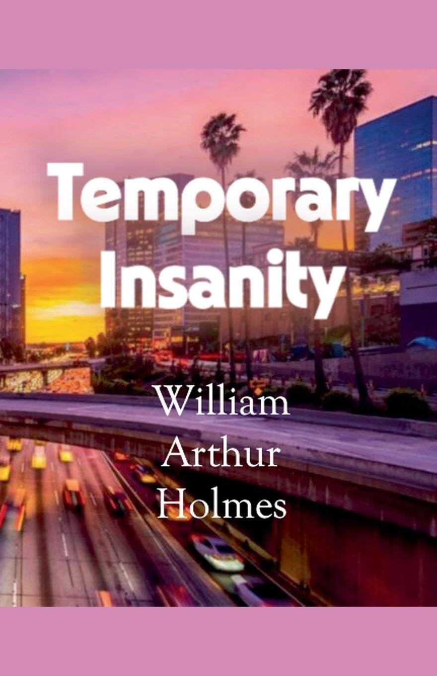 Temporary Insanity: 1 (Dobie Pokorny: The Man, the Myth, the Legend)