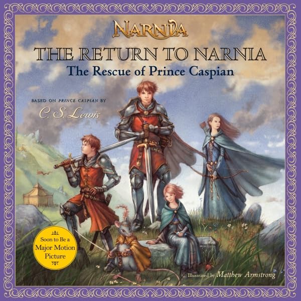 The Return to Narnia: The Rescue of Prince Caspian (Chronicles of Narnia)