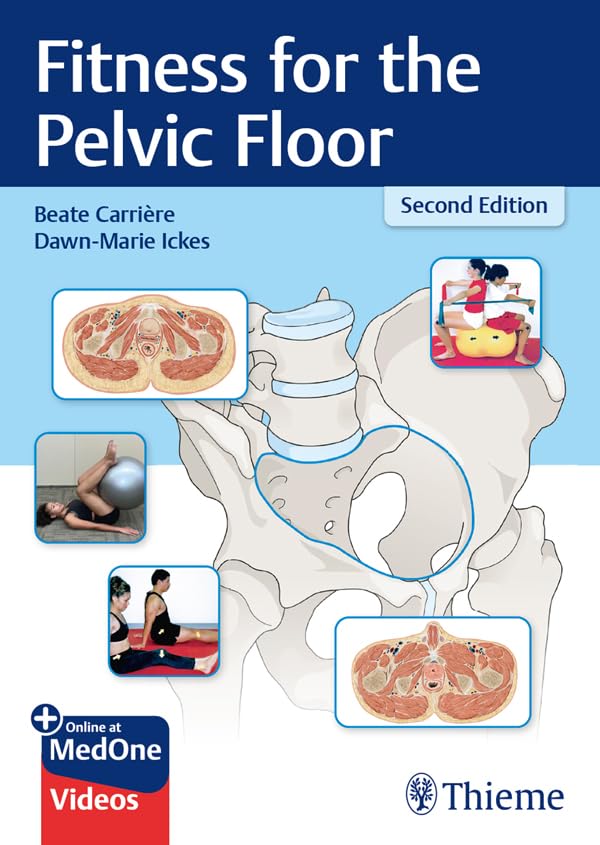 Fitness for the Pelvic Floor      2nd Edition, Kindle Edition
