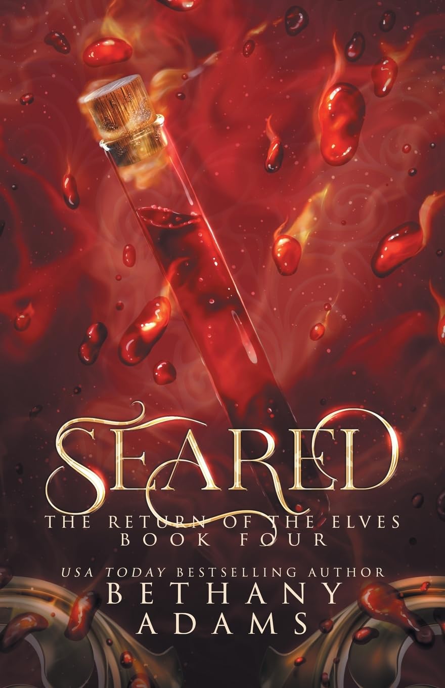 Seared: Volume 4 (The Return of the Elves)