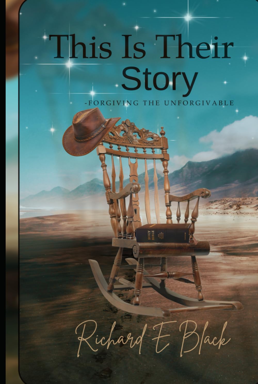 This Is Their Story: -Forgiving The Unforgivable