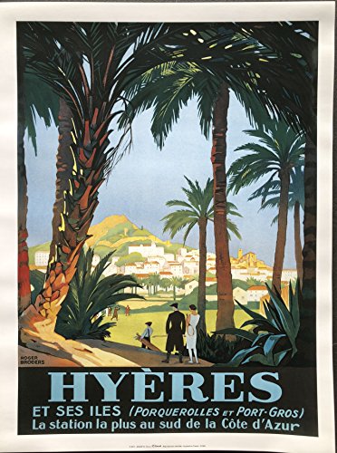 AFFICHE Hyères et Ses Iles - Porquerolles/Roger Broders - 30x40cm Poster