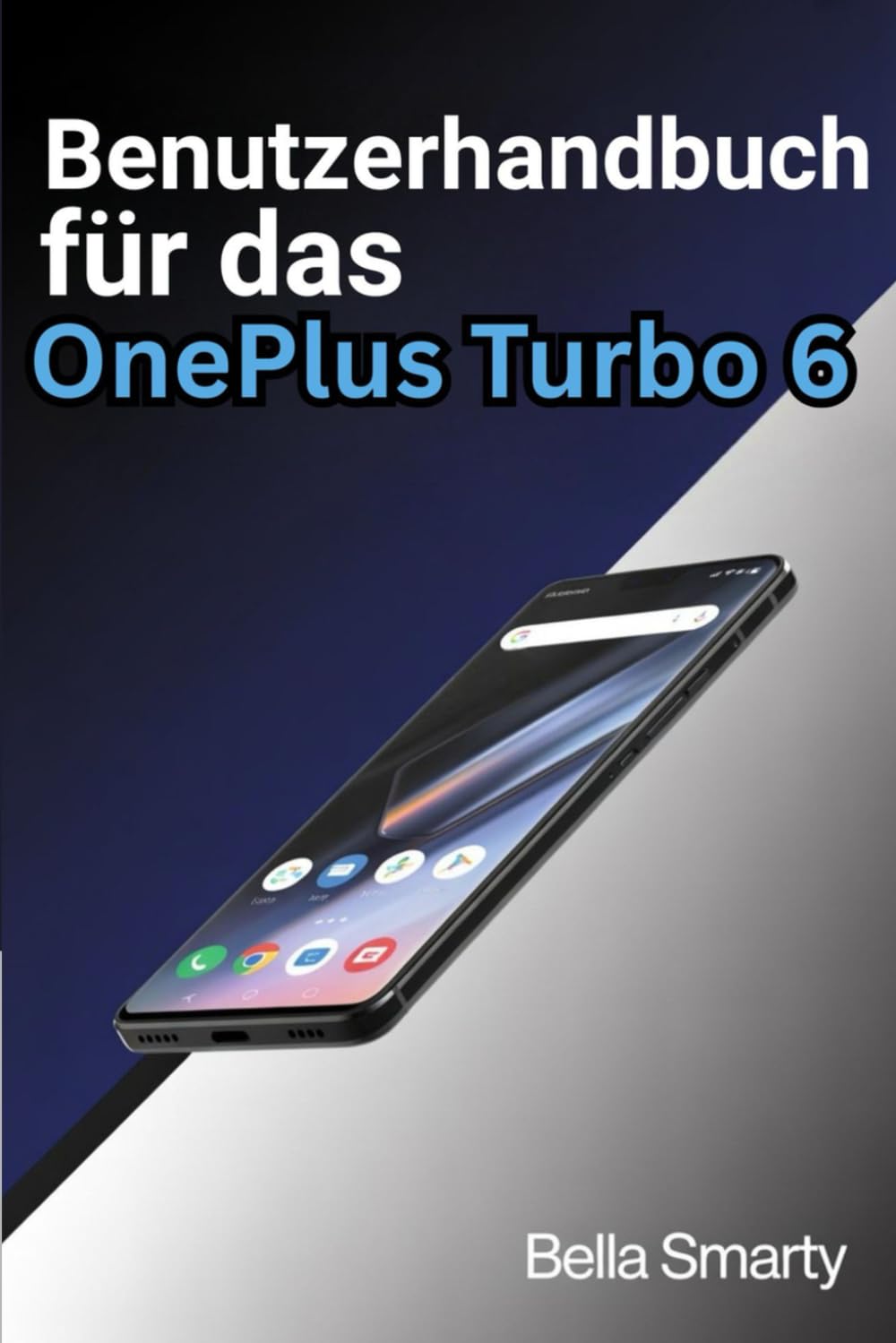 Benutzerhandbuch für das OnePlus Turbo 6: Praxisnaher Leitfaden zu OxygenOS, Leistung, Kamera, Akku und Fehlerbehebung