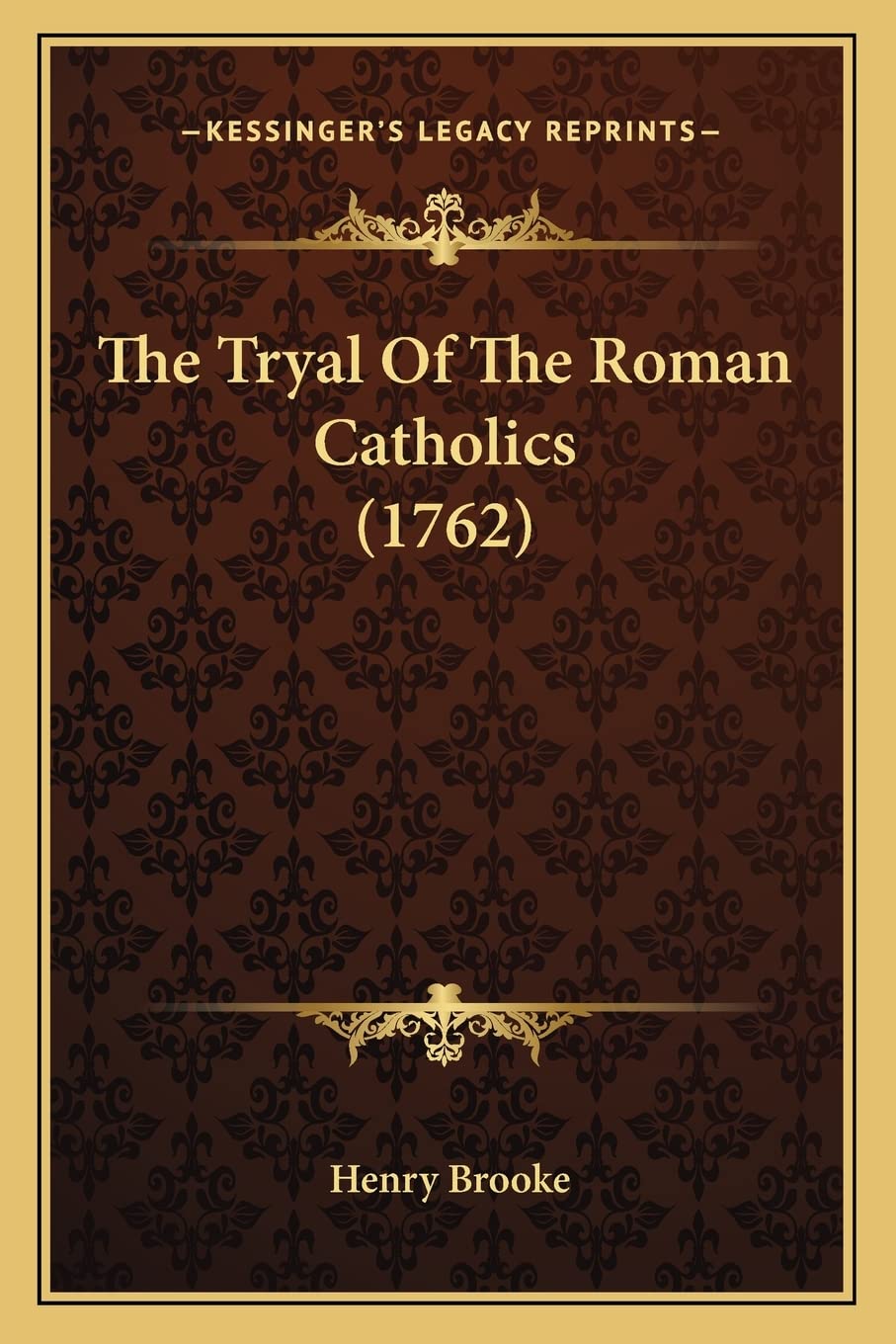 The Tryal Of The Roman Catholics (1762)