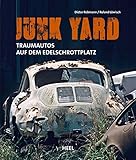  Junk Yard: Traumautos auf dem Edelschrottplatz