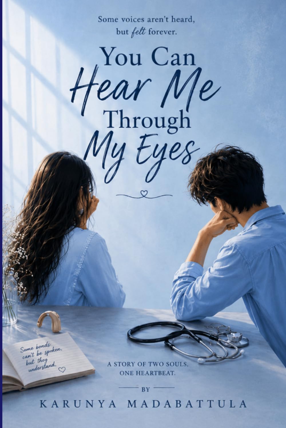 You Can Hear Me Through My Eyes