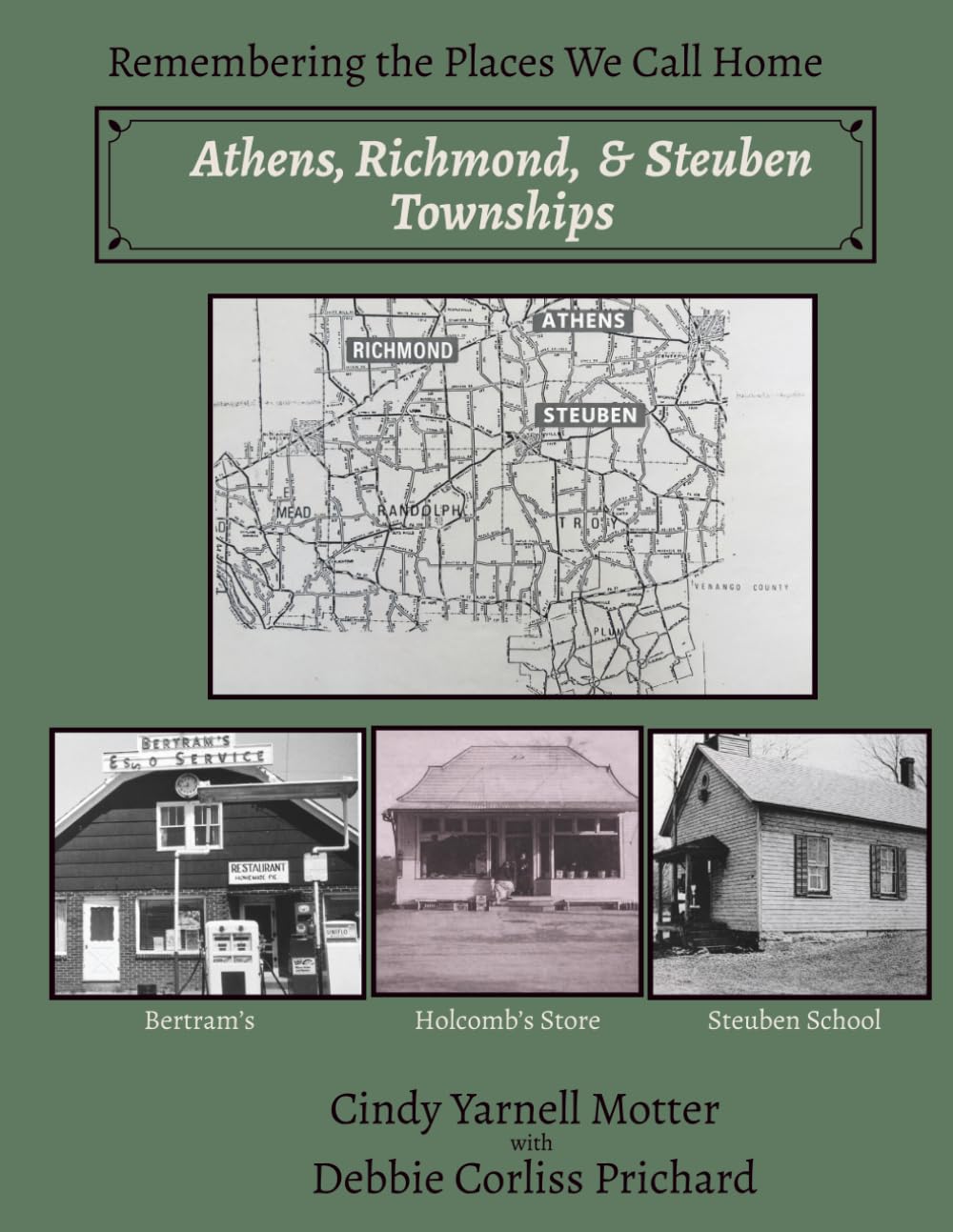 Athens, Richmond & Steuben Townships: Historic Photographs and Stories from Athens, Richmond & Steuben Townships, Crawford County, Pennsylvania (Remembering the Places We Call Home)