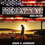 Premonitions: Book 1: The Farm