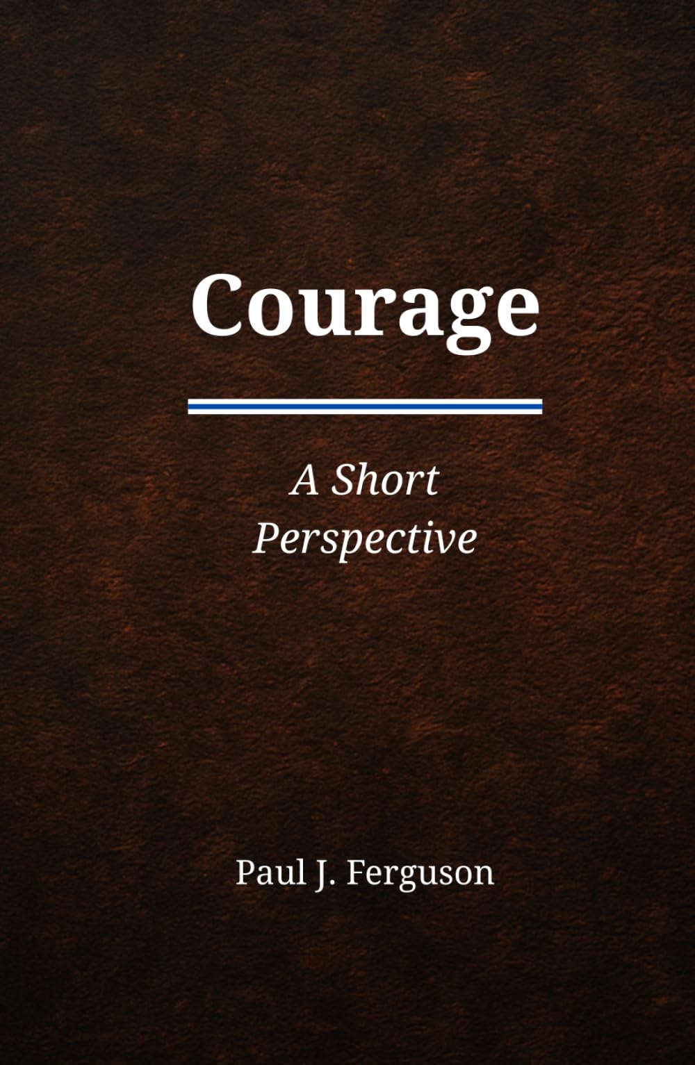 Courage: A Short Perspective on Moral Courage and the Hard Right