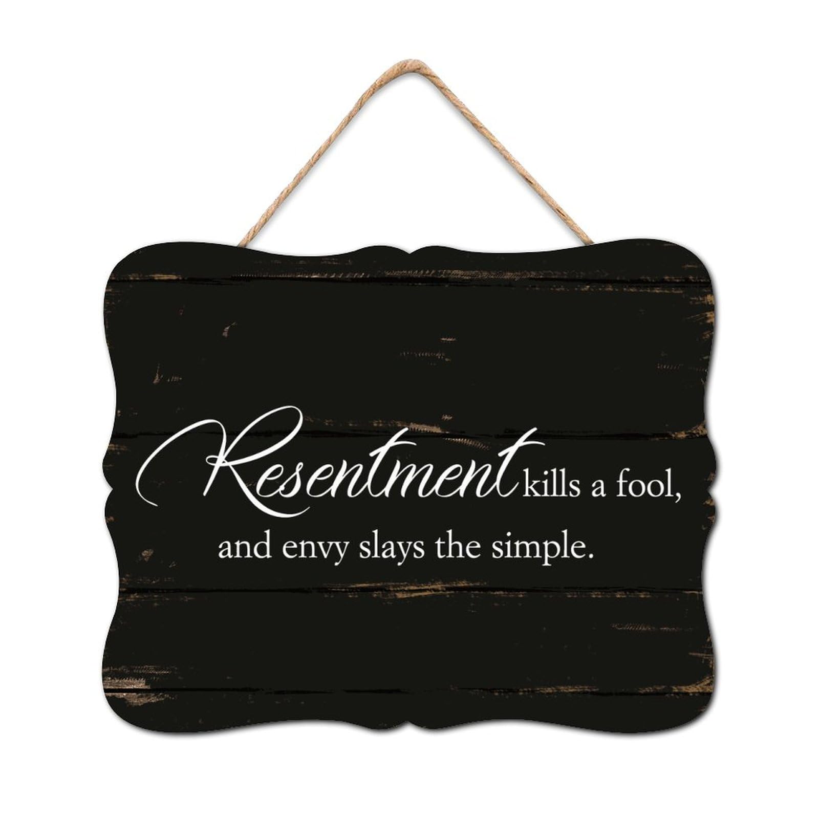 Resentment Kills A Fool, And Envy Slays The Simple Wooden Sign Wall Plaque Literary Quote Wood Panels Vintage Home Wall Hanging Sign Decorative For Bedroom Living Room Office Outdoor Home 8x10in