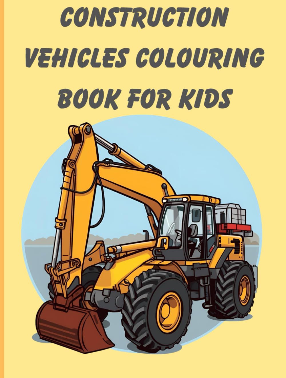 Construction Vehicles Colouring Book: Learning activity with Truck and Vehicles Names for Little Builder