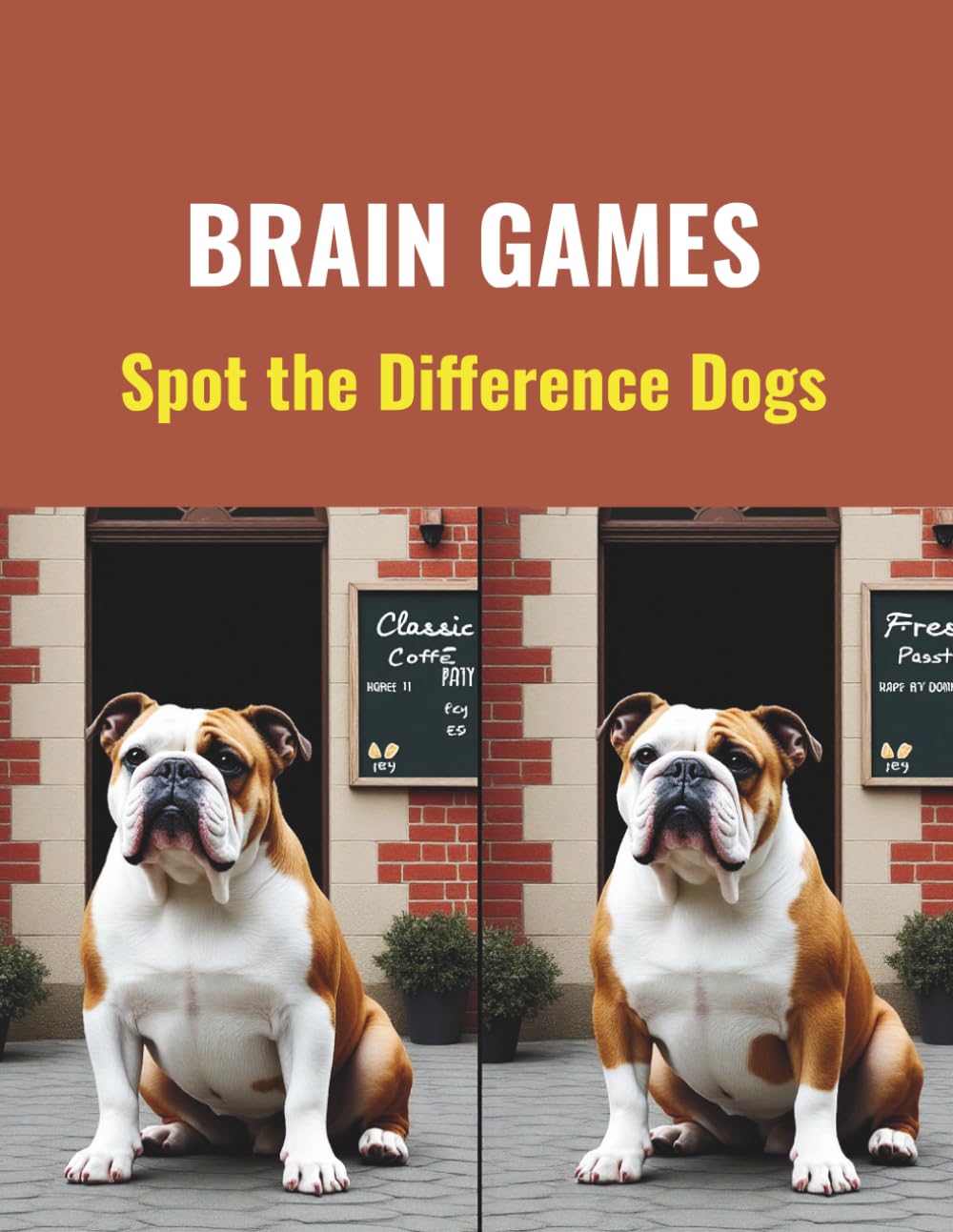 Brain Games: Spot the Difference Dogs: 50+ Adorable Dog & Puppy Puzzles to Challenge Your Eyes | Fun Picture Search Book for Kids, Adults, and Seniors | Stress-Relieving Activity Book