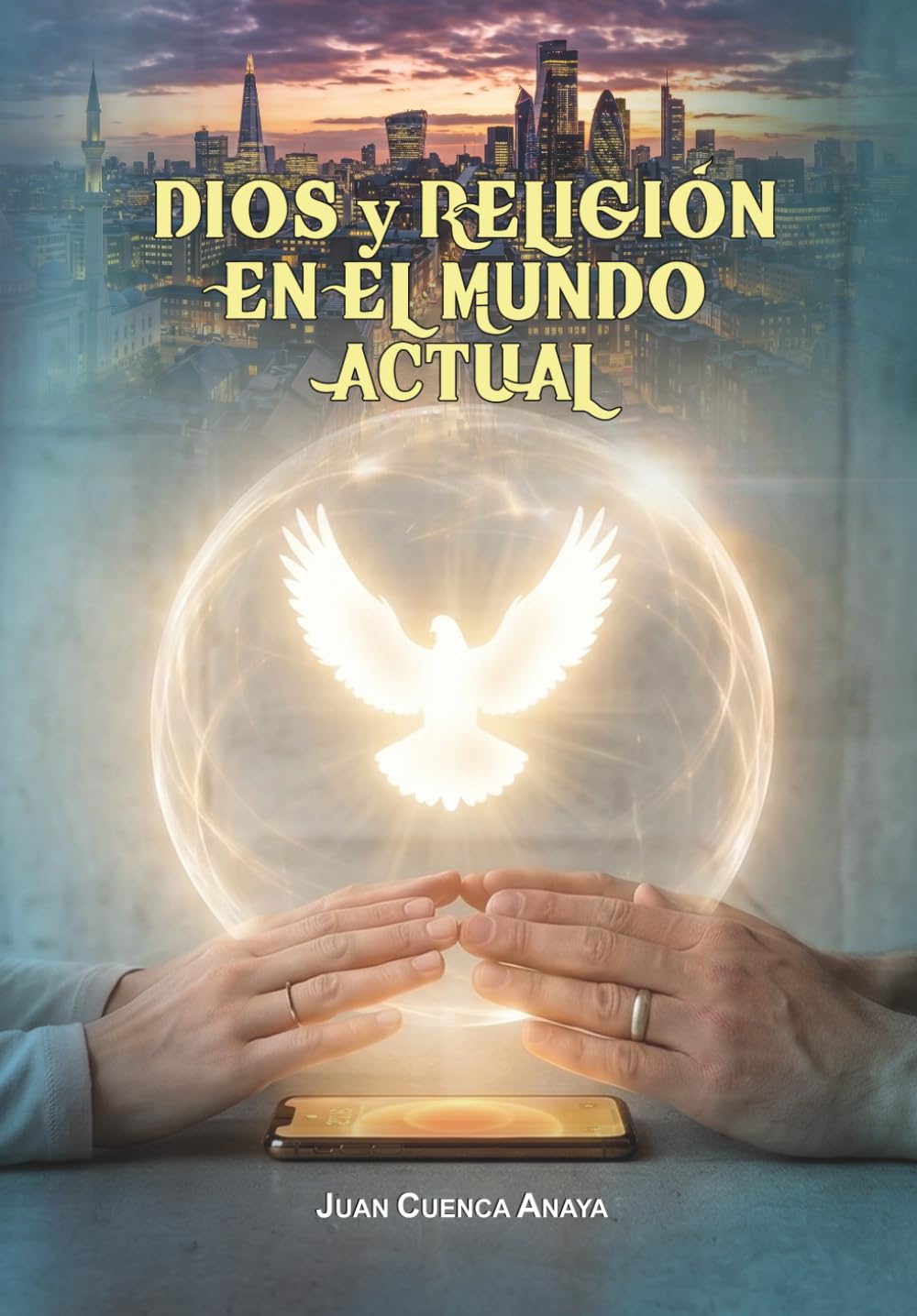 DIOS Y RELIGIÓN EN EL MUNDO ACTUAL