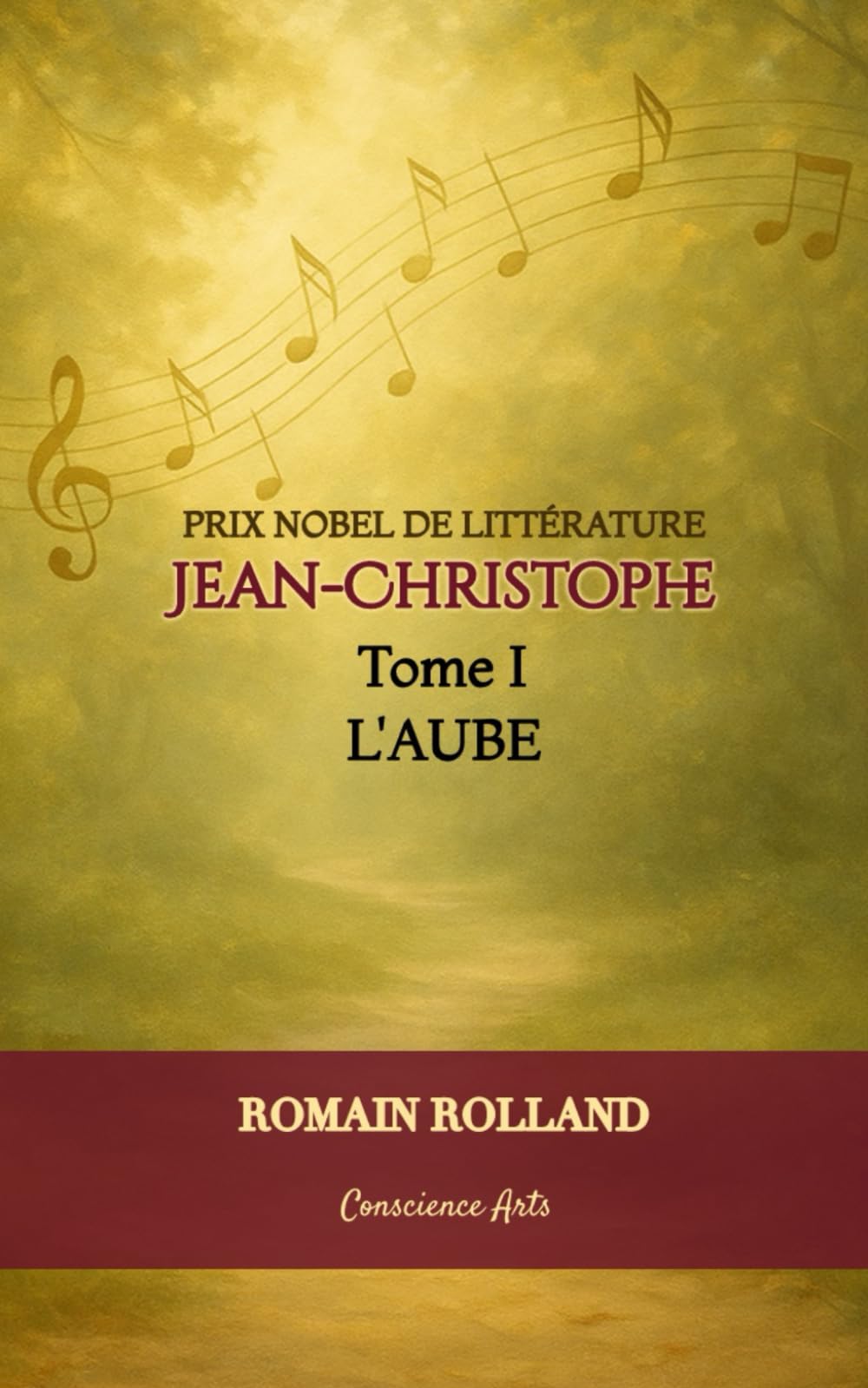 JEAN-CHRISTOPHE: TOME I-L'AUBE (JEAN-CHRISTOPHE DE ROMAIN ROLLAND)