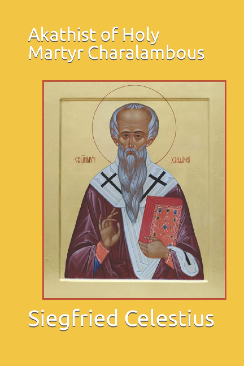 Akathist of Holy Martyr Charalambous