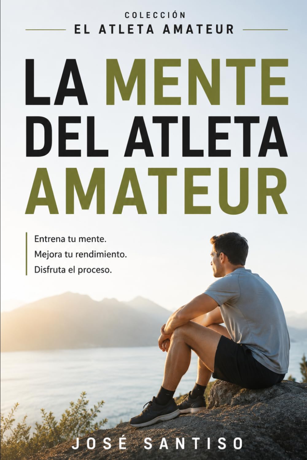 La mente del atleta amateur: La psicología del atleta amateur: lo que nadie te enseña