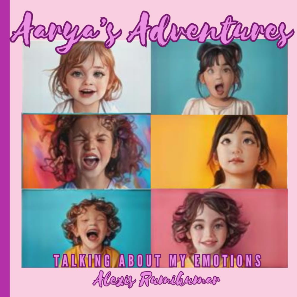 Aarya’s Adventures: Talking About my Emotions