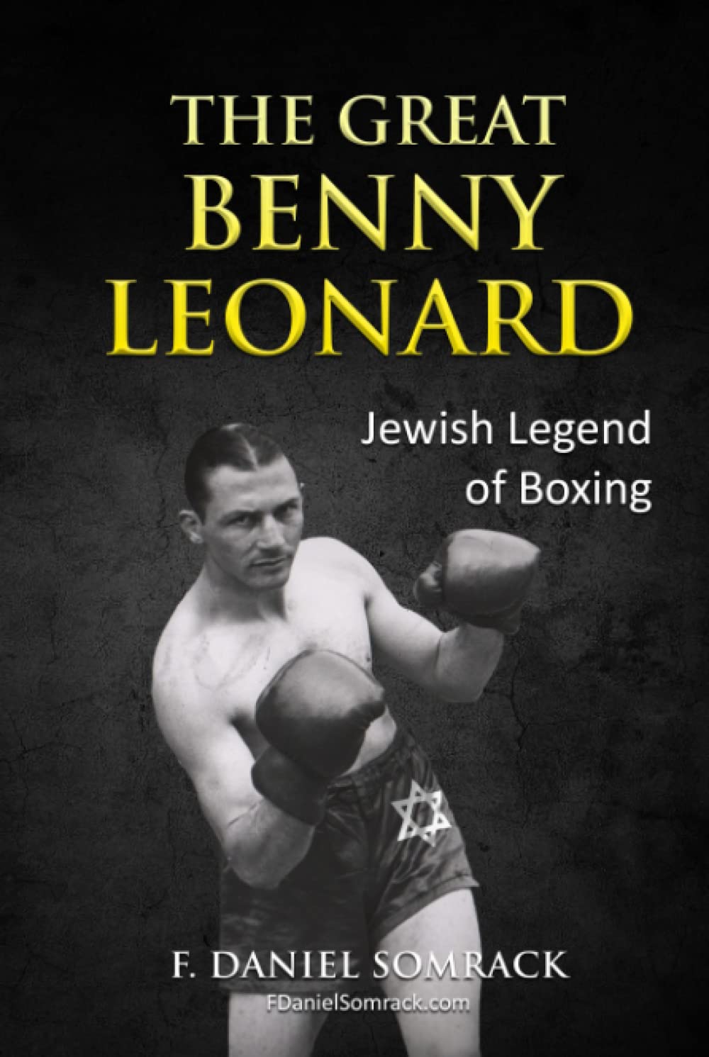 The Great Benny Leonard: Jewish Legend of Boxing