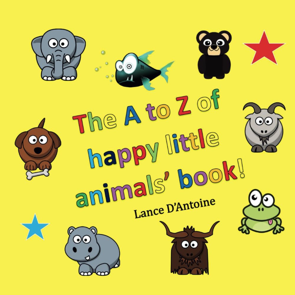 The A to Z of happy little animals' book! (Kids Book Collection)