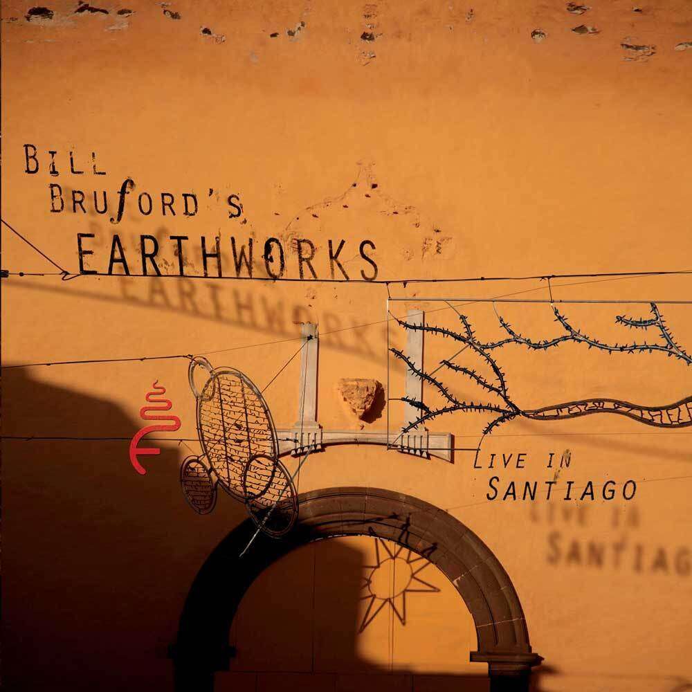 Bill Bruford's Earthworks: Live In Santiago - CD/DVD Edition