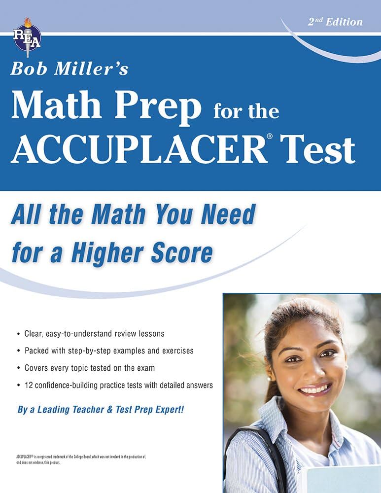 ACCUPLACER® Test, Bob Miller's Math Prep for the (College Placement Test Preparation): Miller M.S., Mr. Bob: 9780738612119: Amazon.com: Books accuplacer-test-bob-miller-s-math-prep-for-the-college-placement-test-preparation-miller-m-s-mr-bob-9780738612119-amazon-com-books