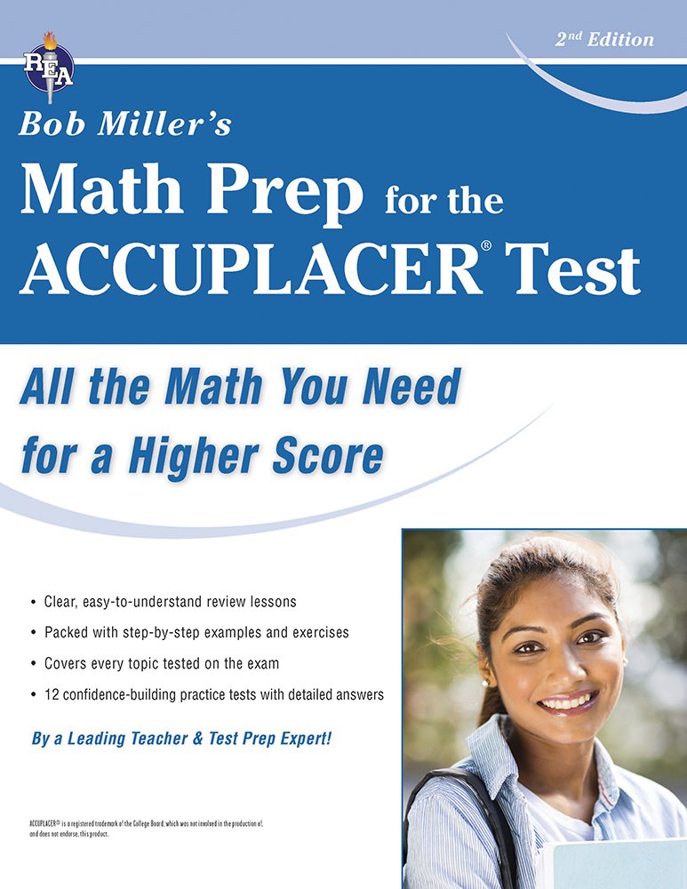 ACCUPLACER(r) Test, Bob Miller's Math Prep for the (College Placement Test Preparation)