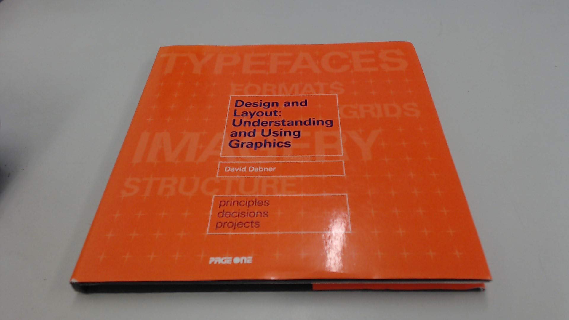 How to Understand and Use Design and Layout: Understanding and Using Graphics
