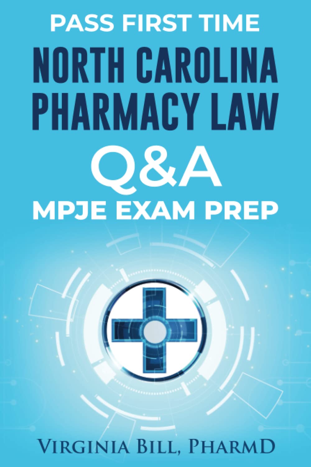 NORTH CAROLINA PHARMACY LAW QUESTIONS AND ANSWERS Bill, Virginia