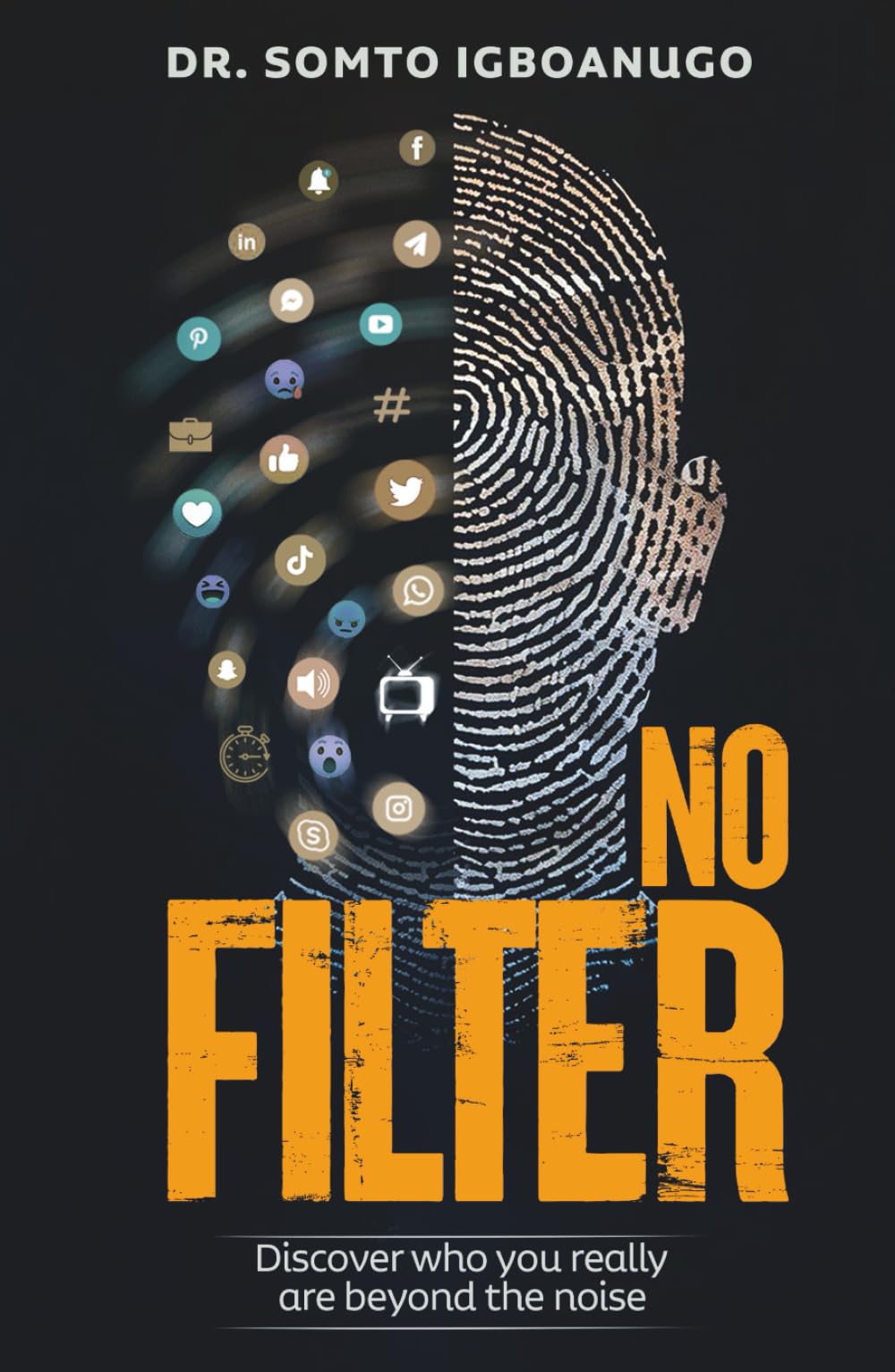 No Filter: Discover who you really are beyond the noise